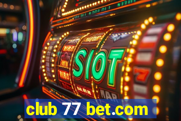 club 77 bet.com